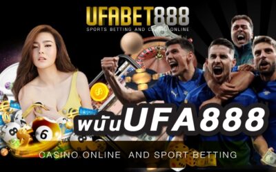 เว็บ พนันufa888 เว็บพนันออนไลน์รูปแบบใหม่ ที่สามารถเดิมพันได้ตลอด 24 ชั่วโมง